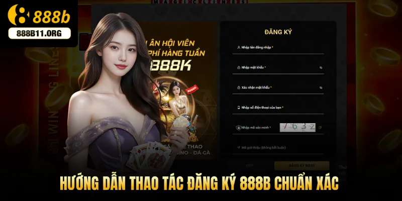 Hướng dẫn thao tác đăng ký 888b chuẩn xác