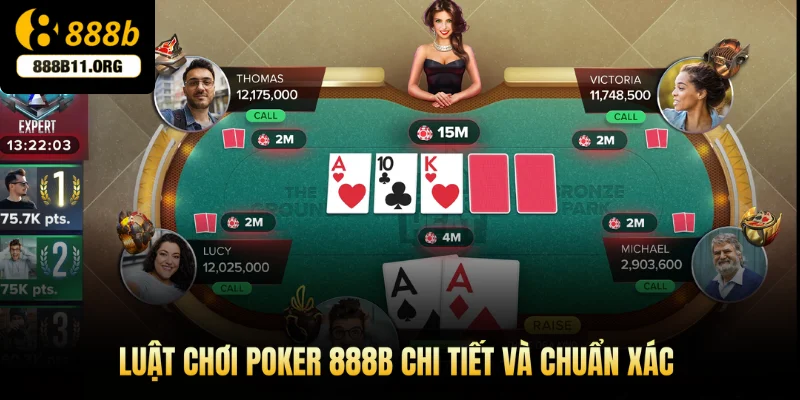 Luật chơi Poker 888b chi tiết và chuẩn xác