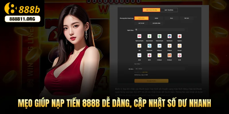 Mẹo giúp nạp tiền 888b dễ dàng, cập nhật số dư nhanh