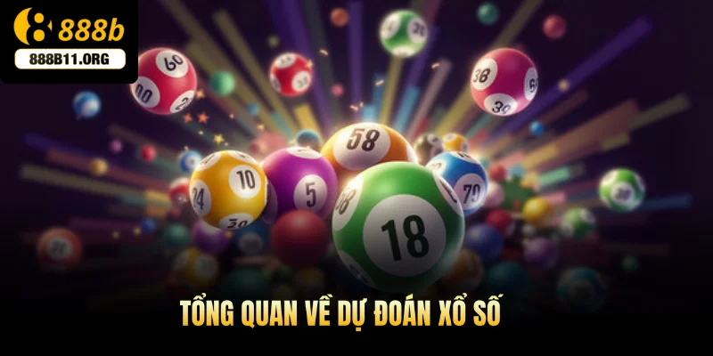 Tổng quan về dự đoán xổ số